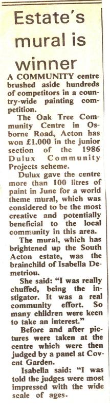 History of Art & Community Murals by Isabella Wesoly. Gratitude in art, to Martin Frost, Councillor John Cudmore, John Angus headmaster at Berrymede School, Isabella Demetriou plus the children and volunteers in South Acton past for their contributions towards the 1986 mural making in South Acton WEST LONDON