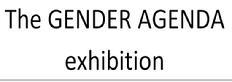 The Gender Agenda, art exhibition at W3 Gallery in Acton, from February 28th 2013